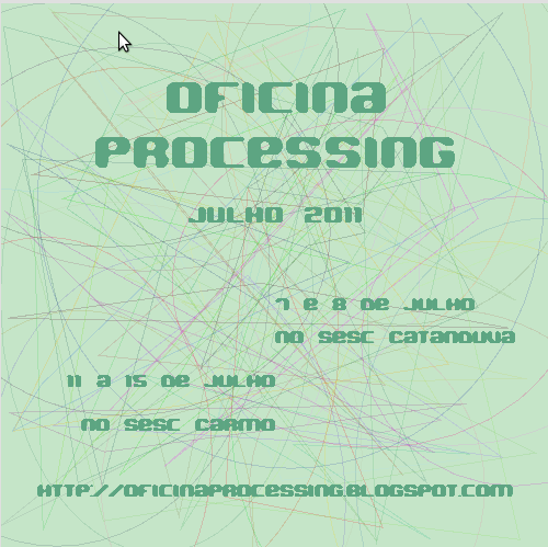 Oficina Processing – Julho de 2011