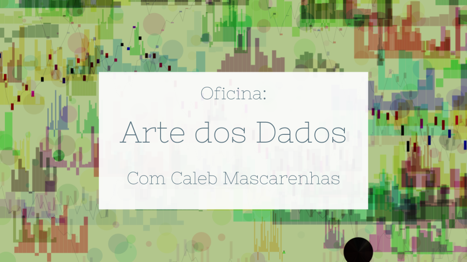 Oficina: Arte dos Dados